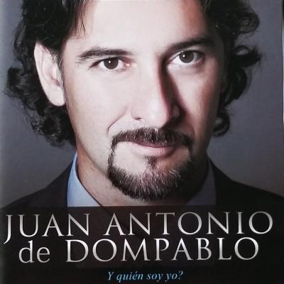 Juan Antonio De Dompablo Y Quien Soy Yo