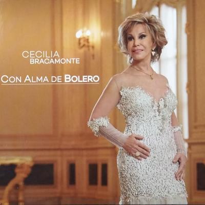 Cecilia Bracamonte Con Alma De Bolero